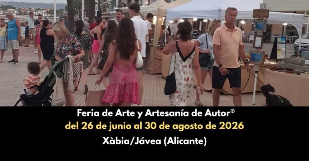 Feria de Artesanía de Autor de Xàbia/Jávea (Alicante) 2026 1200