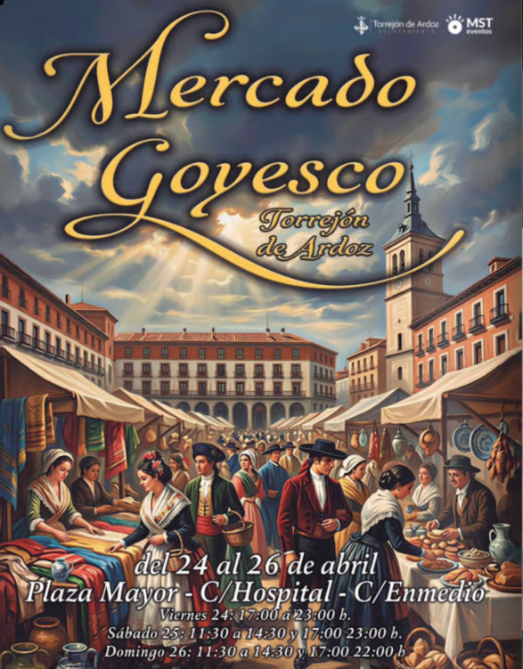 Cartel oficial de Mercado Goyesco de Torrejón de Ardoz (Madrid) 2026 - 24 al al 26 de abril