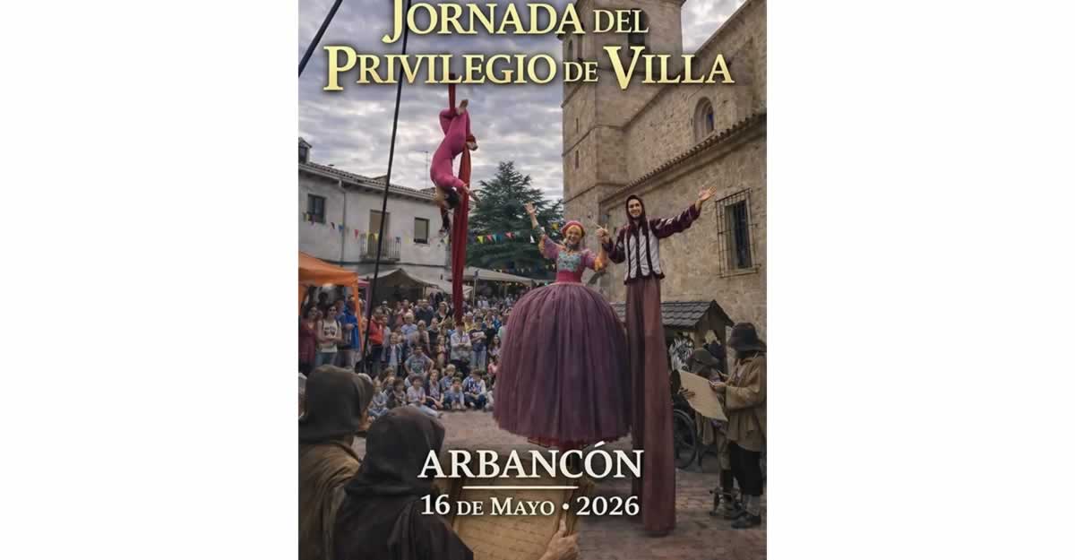 24ª Jornada del Privilegio de Villa de Arbancón 2026 | Mercado Medieval