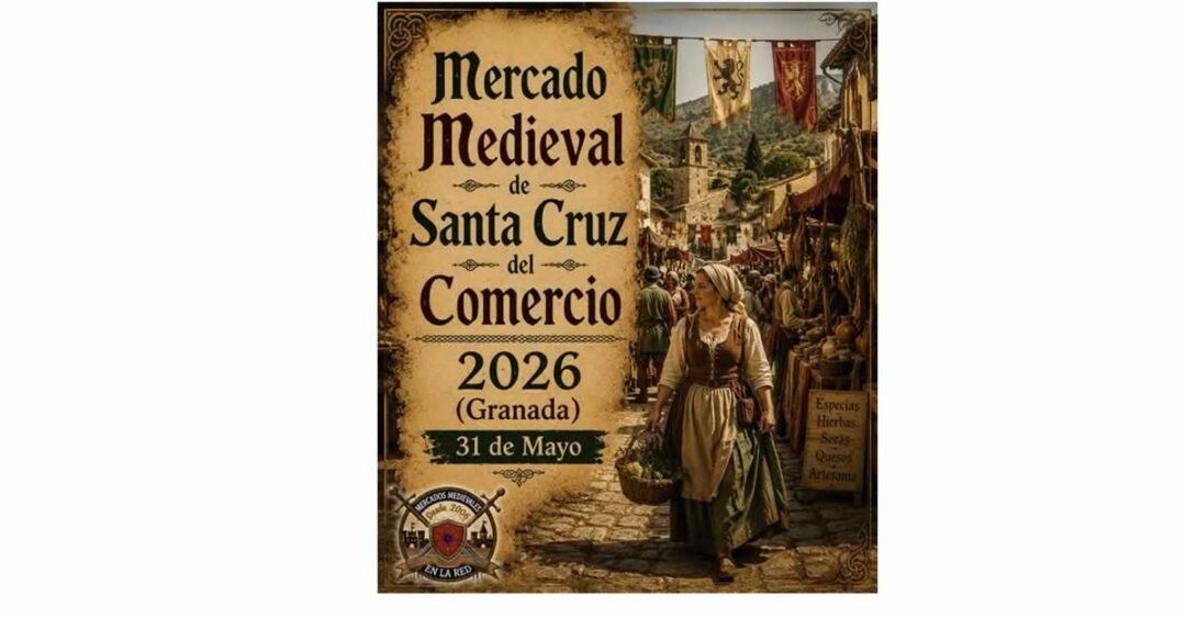 Mercado Medieval de Santa Cruz del Comercio 2026 - participación gratuita - 31 de Mayo