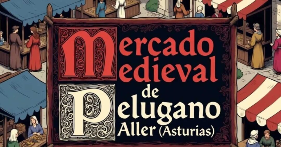 Mercado Medieval de Pelúgano / Aller 2026 (Asturias) 4 Mercado Medieval de Pelúgano / Aller 2026 (Asturias) 1200
