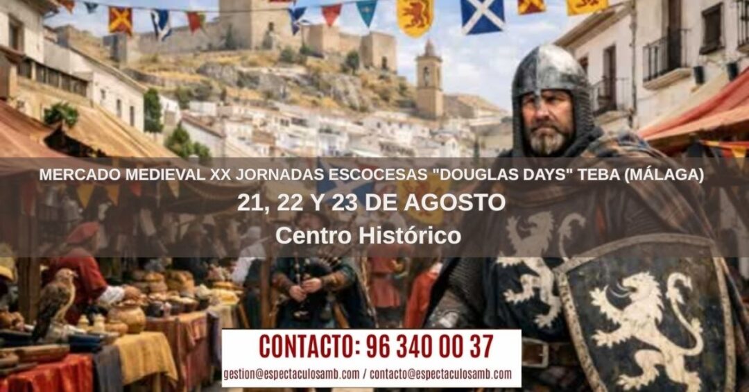 Mercado Medieval – XX Jornadas Escocesas “Douglas Days” 2026 en Teba 1200