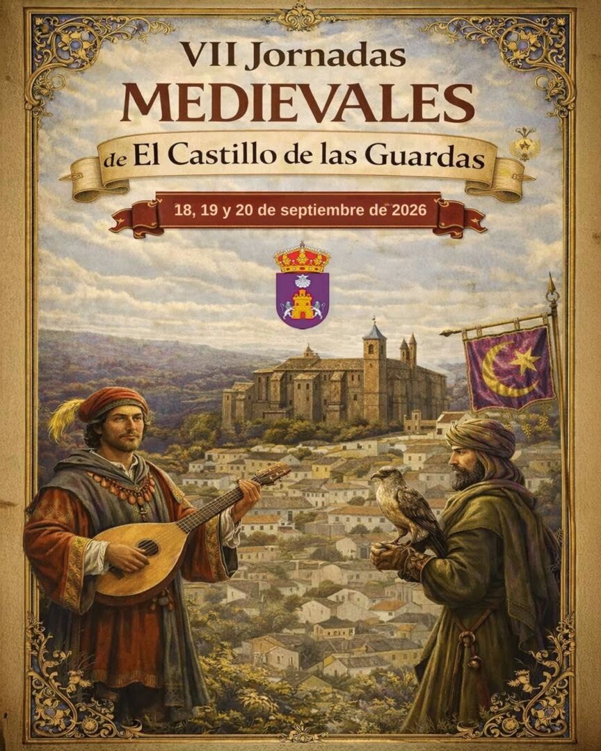 VII Jornadas Medievales de El Castillo de las Guardas 2026 Sevilla 6 Jornadas Medievales de El Castillo de las Guardas