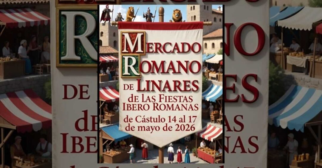 Cartel del Mercado Romano de las Fiestas Íbero Romanas de Cástulo 2026 en Linares, del 14 al 17 de mayo, con recreaciones históricas, legiones romanas y mercado temático.