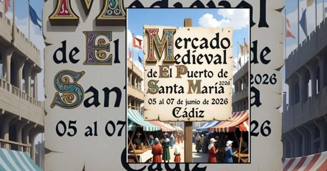 Mercado Medieval de El Puerto de Santa María 2026