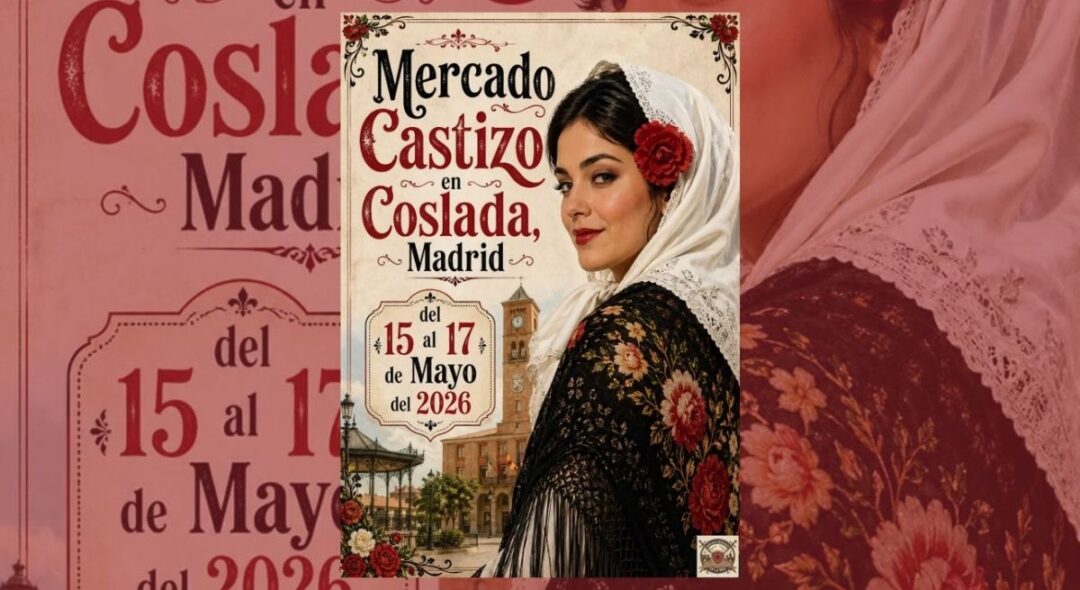 Mercado Castizo de Coslada, Madrid - 15 al 17 de Mayo del 2026 -