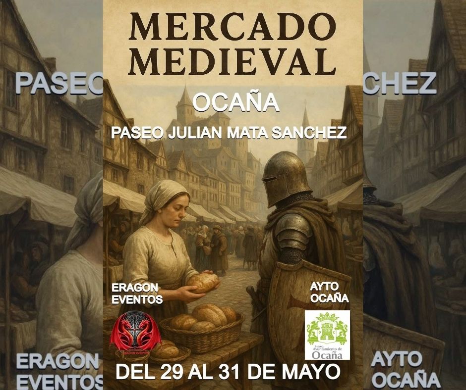 fb Cartel del Mercado Medieval en Ocaña 2026 se celebrará del 29 al 31 de mayo en el Paseo Julián Mata Sánchez.