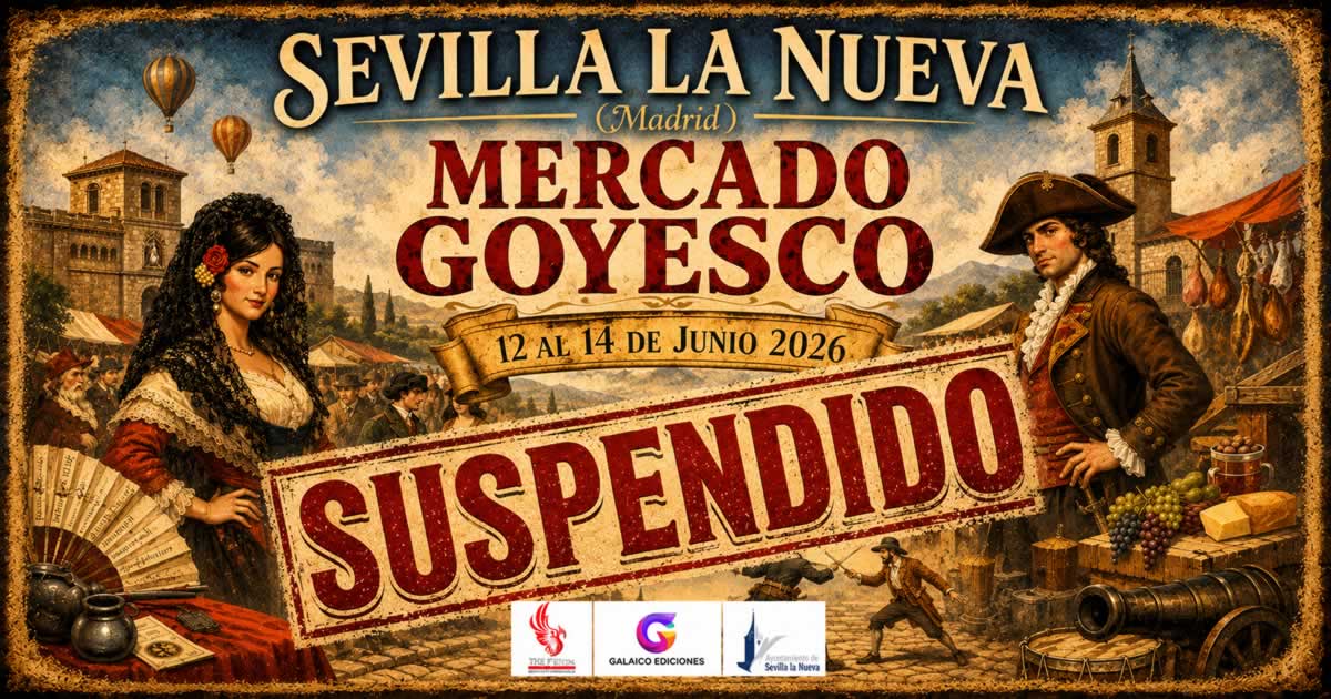 Suspendido el Mercado Goyesco Sevilla la Nueva, Madrid