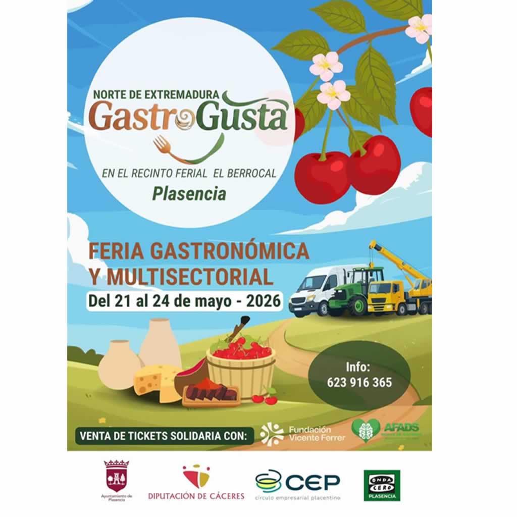 MERCADO MULTISECTORIAL GASTROGUSTA PLASENCIA 2026 (Cáceres) 21 al 24 de mayo del 2026