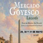 Mercado Goyesco de Leganés 2026 (Madrid) aplazado para los días 29 al 31 de Mayo del 2026