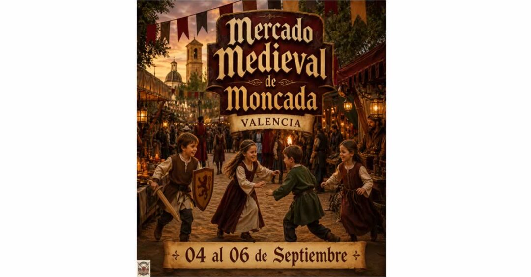Mercado Medieval de Moncada 2026 (Valencia)