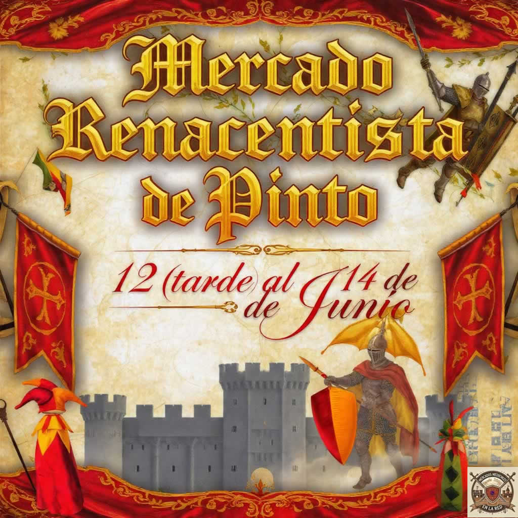 Destacamos en 2026, el Mercado Renacentista de Pinto, los días 12 al 14 de Junio con artesanía y espectáculos