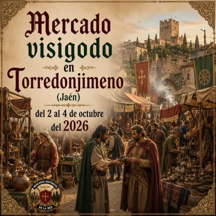 Destacamos el póximo mercado visigodo en Torredonjimeno 2026, los dias 02 al 04 de Octubre con artesanía y artículos relacionados, alimentación y gastronomía, actividades familiares, animación y espectáculos.