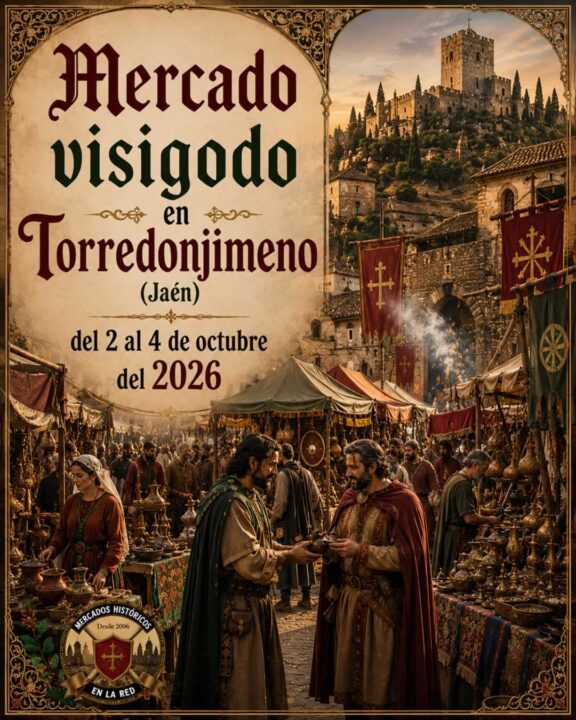 Cartel provisional del mercado visigodo en Torredonjimeno 2026, los dias 02 al 04 de Octubre con artesanía y artículos relacionados, alimentación y gastronomía, actividades familiares, animación y espectáculos.
