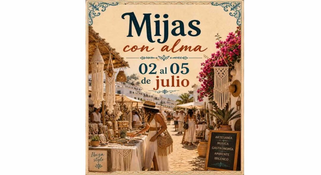 Mercado temáticos Mijas con alma 2026, Málaga del 02 al 05 de Julio 2026 - Mercados Medievales