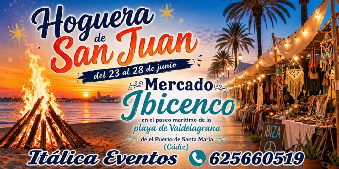 Mercado ibicenco en Valdelagrana 2026 Hogueras de San Juan (Puerto de Santa María, Cádiz)