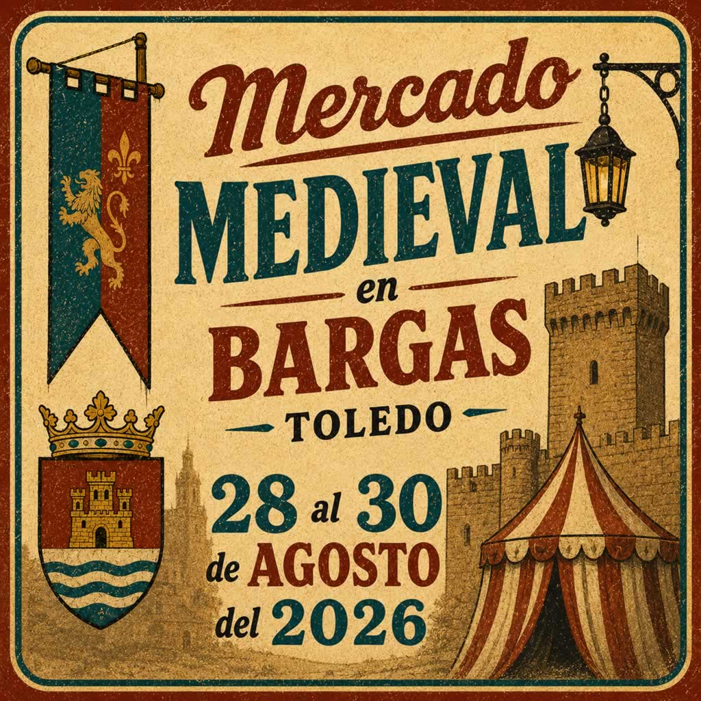 Mercado Medieval de Bargas 2026 (Toledo) | Del 28 al 30 de agosto