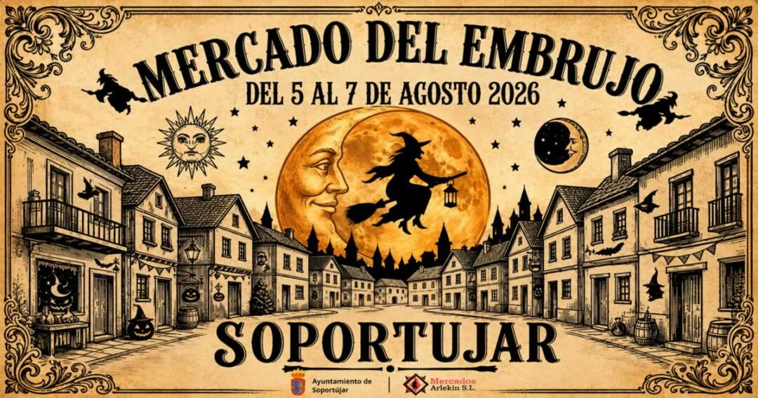 1200- Mercado del Embrujo de Soportújar 2026 (Granada)