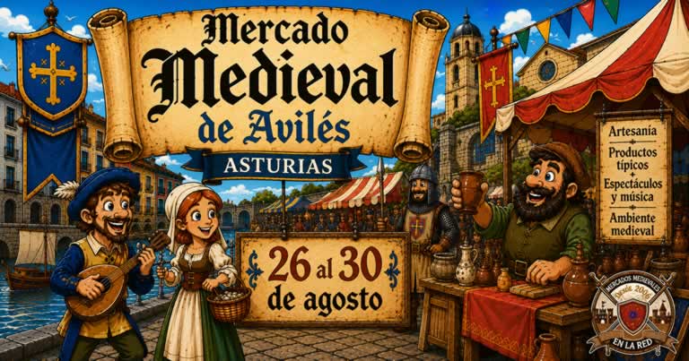 Mercado Medieval de Avilés 2026: el Mercado de Alcabala regresa del 26 al 30 de agosto