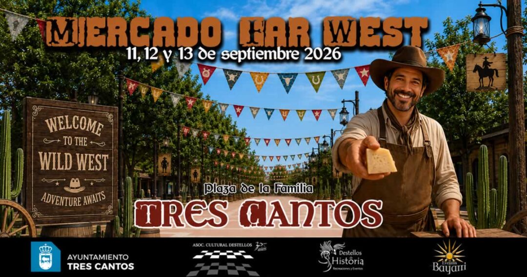 1200- Mercado Far West de Tres Cantos 2026