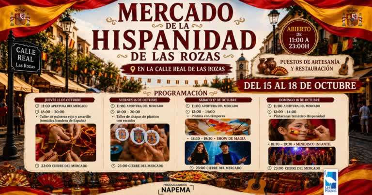 Cartel del Mercado de la Hispanidad de Las Rozas (Madrid), del 15 al 18 de octubre de 2026 en Calle Real, con espectáculos, desfiles y animación.