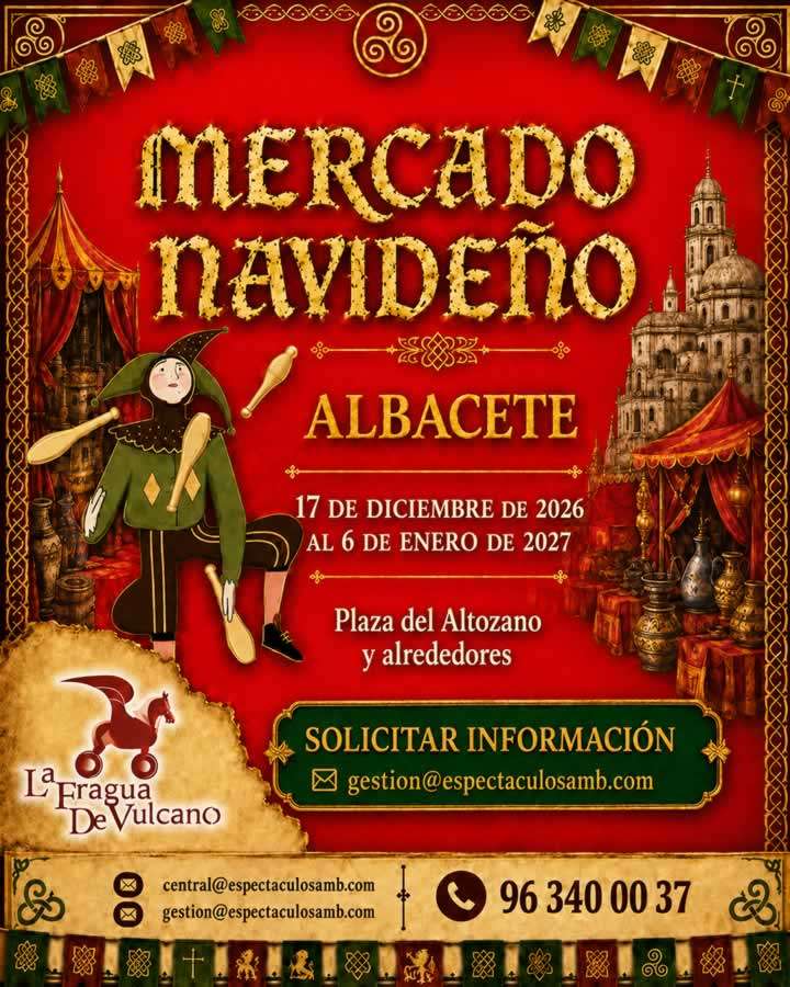 Mercado Navideño de Albacete 2026-2027: 17 de diciembre de 2026 al 6 de enero de 2027 en la Plaza del Altozano y sus alrededores.