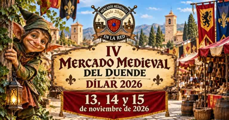Mercado Medieval de Dílar 2026 – IV Mercado del Duende