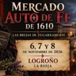 Mercado Histórico Auto de Fe de 1610 Logroño 2026