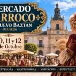 Mercado Barroco de Nuevo Baztán Madrid 2026 – 10, 11 y 12 de octubre 2026
