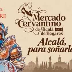 Mercado Cervantino Alcalá de Henares 2026 | 8 al 12 de octubre