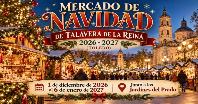 2026-mercado-de-navidad-talavera Mercado de Navidad de Talavera de la Reina 2026