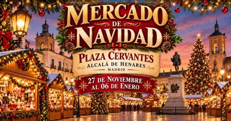 Mercado de Navidad de Alcalá de Henares 2026