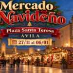 Mercado Navideño de Ávila 2026-2027 en la Plaza de Santa Teresa
