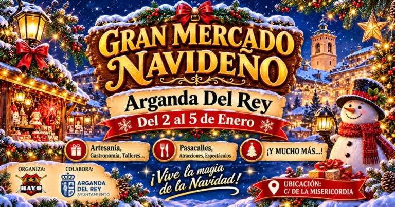 Gran Mercado Navideño de Arganda del Rey 2027