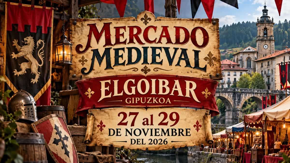 Mercado Medieval de Elgoibar 2026 (Gipuzkoa)