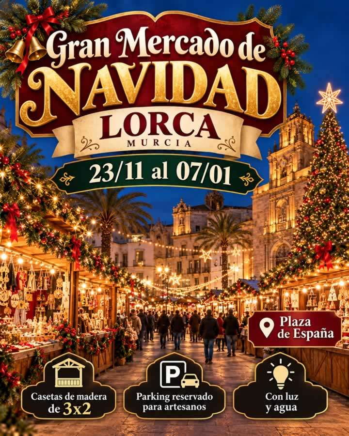 Gran Mercado de Navidad de Lorca 2026 -2027 en la Plaza de España