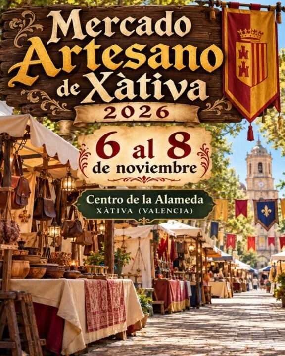 Mercado Artesano de Xàtiva 2026: 6 al 8 de noviembre 5 Mercado Artesano de Xàtiva 2026 en el centro Alameda, del 6 al 8 de noviembre.