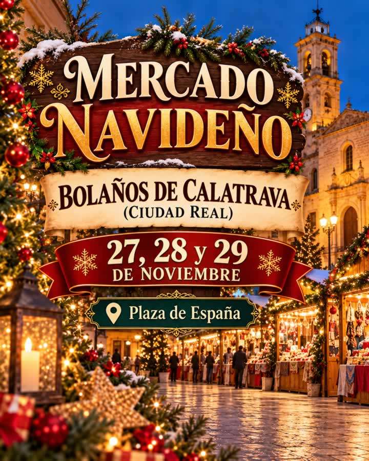 Mercado Navideño de Bolaños de Calatrava 2026, Ciudad Real, del 27 al 29 de noviembre