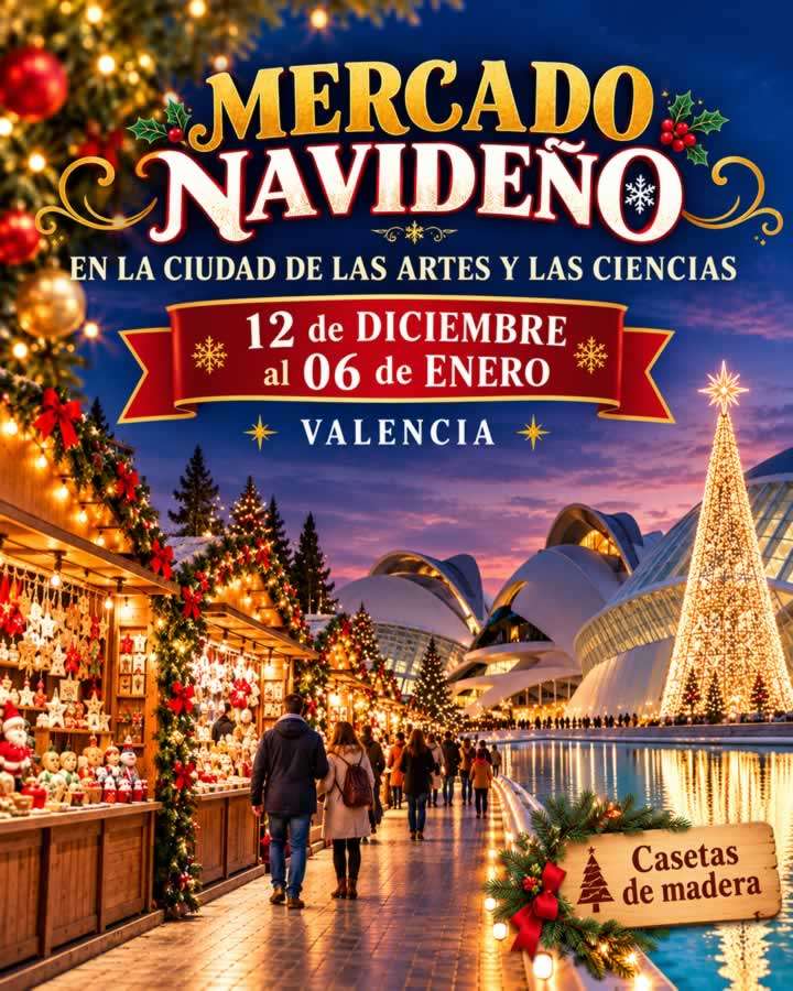 Mercado Navideño de la Ciudad de las Artes y las Ciencias de Valencia 2026-2027 2 Mercado Navideño de Valencia 2026-2027