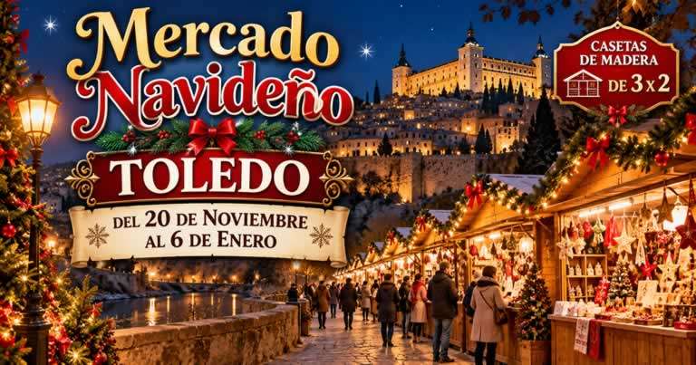 Mercado Navideño de Toledo 2026-2027 con casetas de madera