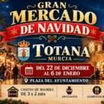 Mercados Navideños de Castilla-La Mancha 10 Gran Mercado de Navidad de Totana 2026-2027
